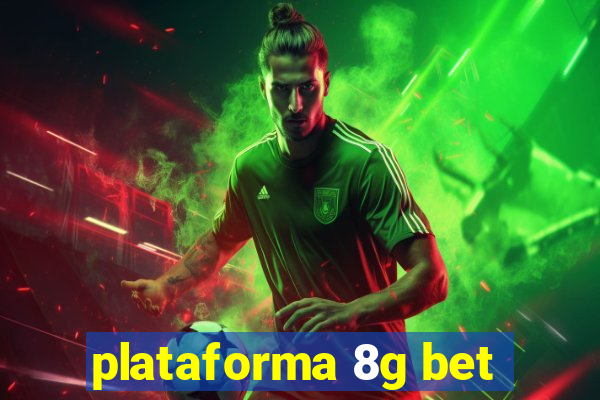 plataforma 8g bet